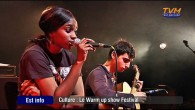 Retour sur le Warm Up Show Festival La seconde édition du Warm up show festival s’est tenue à Montreuil durant 9 jours du 25 mai au 1...