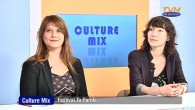 CMix : Festival Ta Parole Culture Mix du 07/06/13 Consacré aux artistes émergents et indépendants, le 11ème festival Ta Parole se déroulera du 12 au...